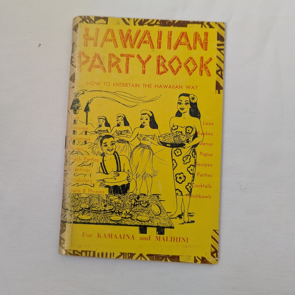Vintage Hawaiian Party Book: How to Entertain the Hawaiian Way: South Sea Scotty